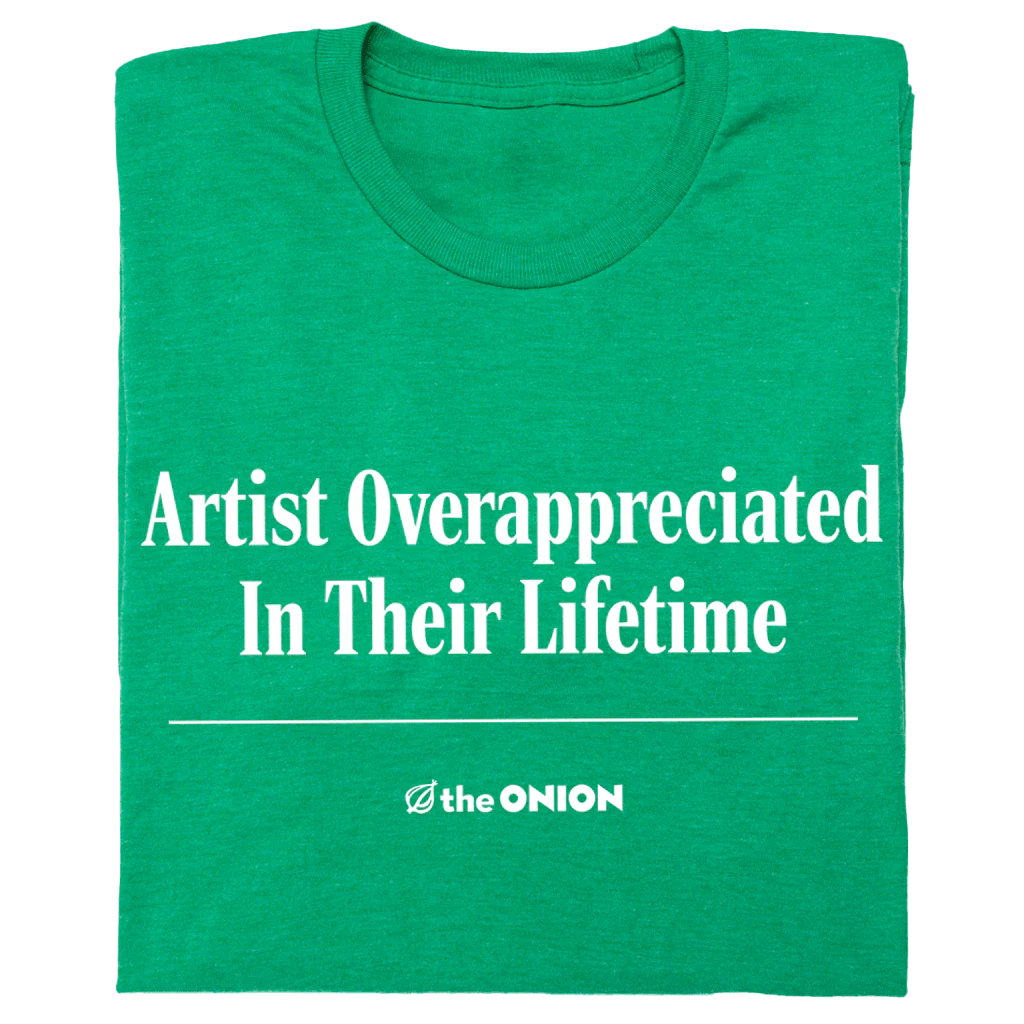Artist Overappreciated Headline T-Shirt