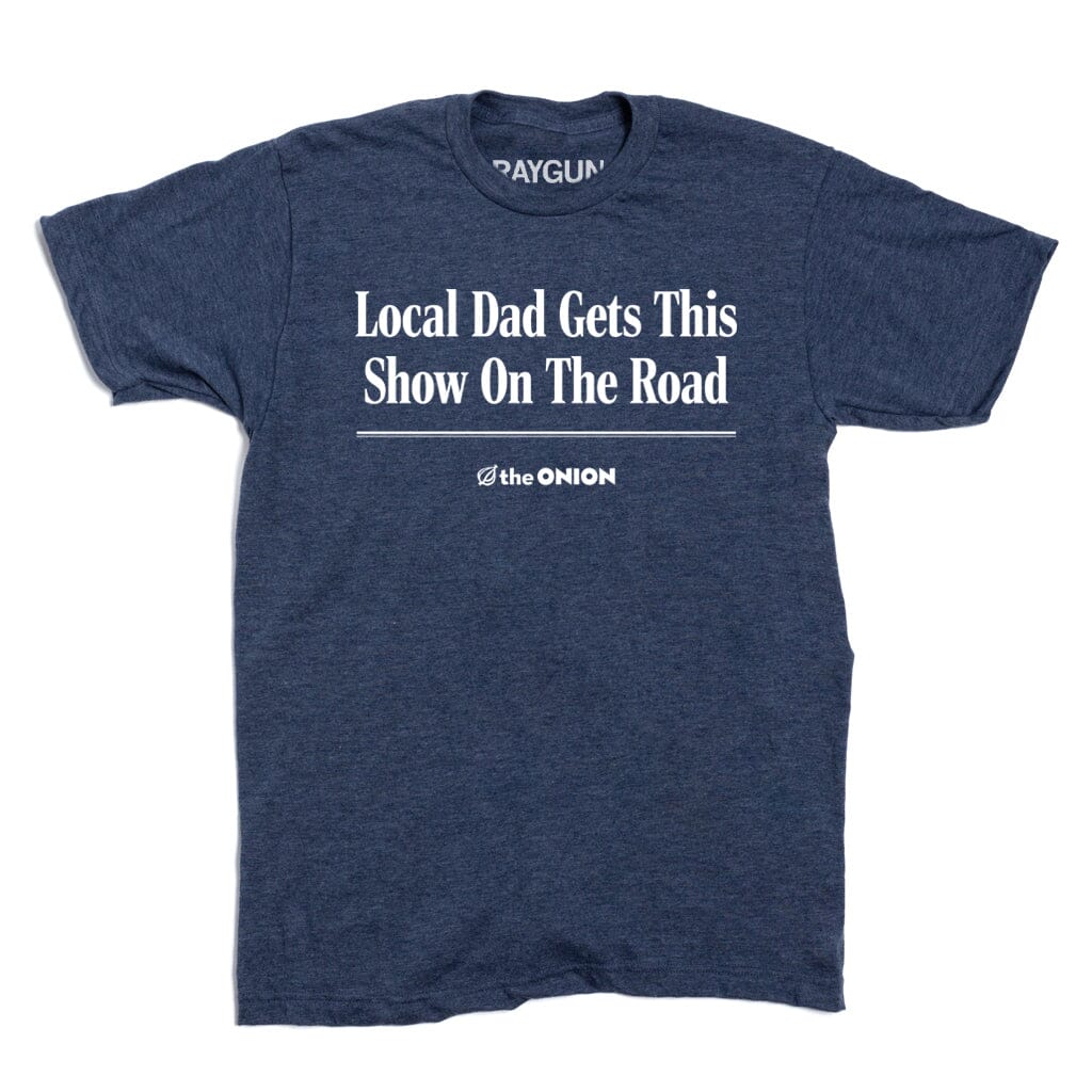 'Local Dad Gets This Show on the Road' Headline T-Shirt - Image 2
