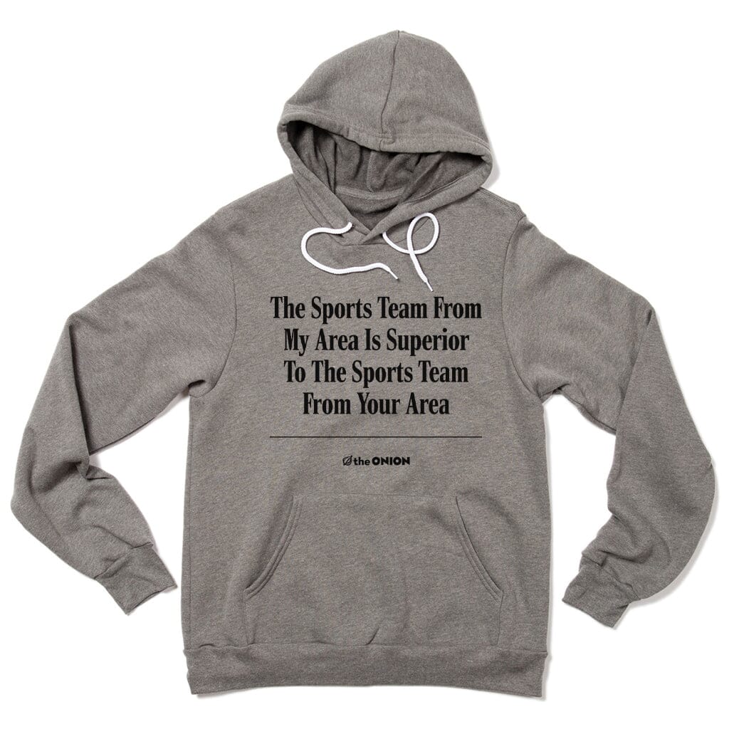 'The Sports Team From My Area' Headline Hooded Sweatshirt - Image 2